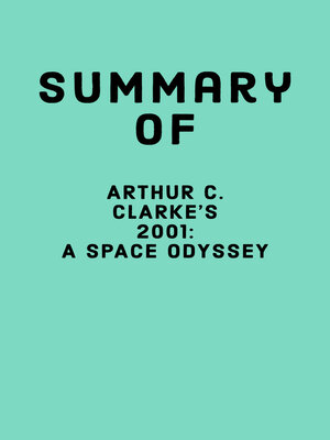 cover image of Summary of Arthur C. Clarke's 2001
